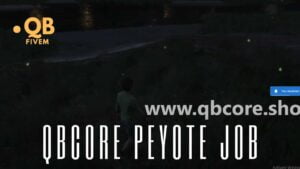 Qbcore peyote Job