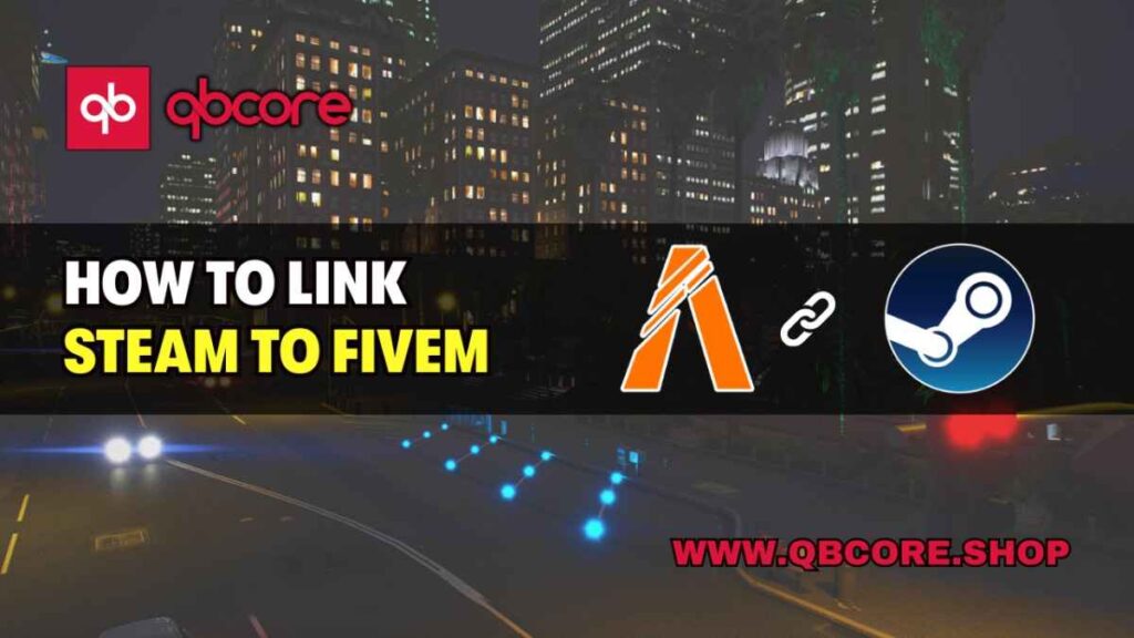 Discover the seamless process on How to Link Steam to FiveM effortlessly with our comprehensive guide. Simplify your gaming experience today!