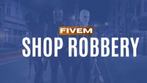 QBCORE shop robbery