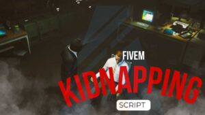 fivem kidnapping script