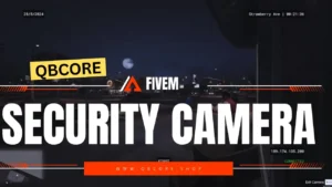 QBCore security camera