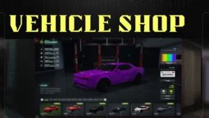 NOPIXEL 4.0 Vehicle Shop